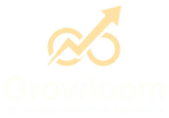 Growloom: performance marketing and retention